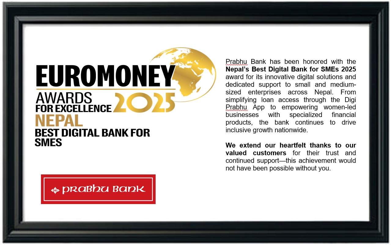 EUROMONEY Award For Excellence (Nepal Best Digital Bank for SMEs) 2025